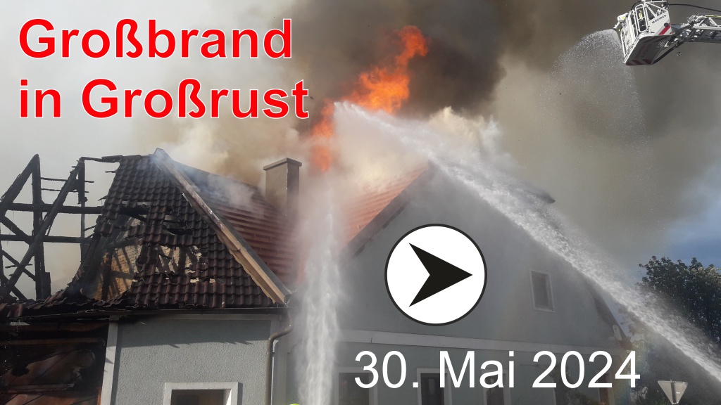 2024-05-30 Großbrand in Großrust